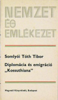 Somlyói Tóth Tibor : Diplomácia és emigráció 