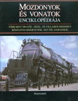 Ross, David (Főszerkesztő) : Mozdonyok és vonatok enciklopédiája
