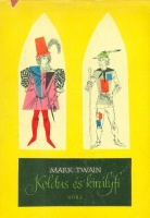 Mark Twain : Koldus és királyfi
