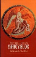 Nagymihályi Géza : Az angyalok - Liturgia és ikon a keresztény Keleten
