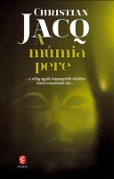 Jacq, Christian : A múmia pere