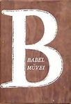 Babel, Iszaak : Művei - Elbeszélések és színművek
