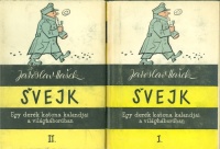 Hasek, Jaroslav  : Svejk - Egy derék katona kalandjai a világháborúban. I-II. köt.