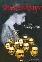 Tormay Cécile : Bujdosó könyv