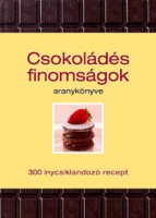 Bardi, Carla - Pietersen, Claire  : Csokoládés finomságok aranykönyve