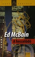 McBain, Ed : A heccelődő