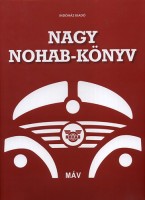 Boros Péter, Horváth Ákos, Kovács József et al. (szerk.) : Nagy Nohab-könyv