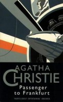 Christie, Agatha  : Passenger to Frankfurt