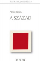 Badiou, Alain : A század