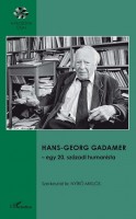 Nyírő Miklós (szerk.) : Hans-Georg Gadamer - egy 20. századi humanista