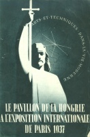 Denis Györgyi (szerk.) : Le Pavillon de la Hongrie à l'Exposition Internationale de Paris 1937.