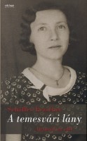 Schäffer Erzsébet : A temesvári lány - Anyuval az élet