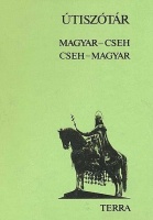 Stelczer Árpád - Ladislav Hradsky  (szerk.)  : Cseh-magyar / Magyar-cseh útiszótár