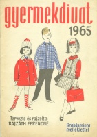 Bajzáth Ferencné (tervezte és rajzolta) : Gyermekdivat 1965