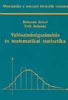 Reimann József - Tóth Julianna : Valószínűségszámítás és matematikai statisztika