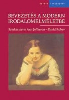 Jefferson, Ann ;  Robey, David (szerk.) : Bevezetés a modern irodalomelméletbe