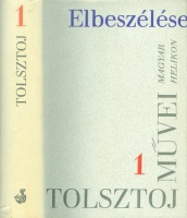 Tolsztoj, Lev : Elbeszélések 1852-1859 - Gyermekkor, Serdülőkor, Ifjúság