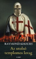 Khoury, Raymond : Az utolsó templomos lovag