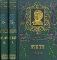 Byron, [George Gordon Noel] : Don Juan I-II.