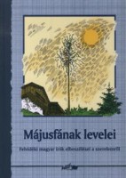Hunyadi Csaba Zsolt (szerk.) : Májusfának levelei