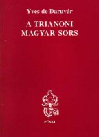 Daruvár, de Yves : A trianoni magyar sors