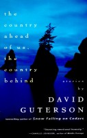 David Guterson : The country ahead of us, the country behind