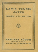 Lawn-Tennis játék - leírása, pályaépítése