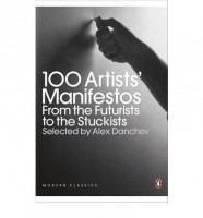 Danchev, Alex : 100 Artists' Manifestos: From the Futurists to the Stuckists
