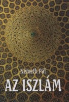Németh Pál : Az iszlám
