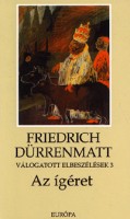 Dürrenmatt, Friedrich : Az ígéret - Válogatott elbeszélések 3
