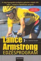 Armstrong, Lance - Carmichael, Chris - Nye, Peter Joffre : A Lance Armstrong edzésprogram