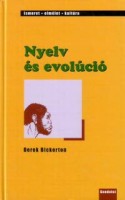 Bickerton, Derek : Nyelv és evolúció