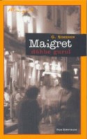 Simenon, Georges  : Maigret dühbe gurul