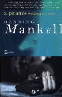 Mankell, Henning : A piramis - Wallander első esetei