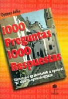 Gyenes Júlia : 1000 Preguntas - 1000 Respuestas