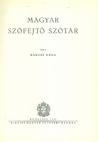 Bárczy Géza  : Magyar Szófejtő szótár