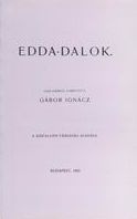 Gábor Ignácz (ford.) : Edda-dalok