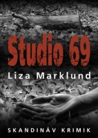 Marklund, Liza : Studio 69