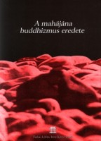 A mahájána buddhizmus eredete