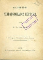 Vajda Emil, Dr. : Az 1848/49-iki szabadságharcz vértanui