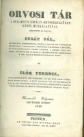 Bugát Pál és Flór Ferencz (szerk.) : Orvosi Tár - Harmadik folyamat negyedik kötet 1843. ( júl.2.-dec. 14.)