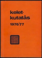 Kara György - Terjék József (szerk.) : Kelet-kutatás 1976/77. - Tanulmányok az orientalisztika köréből