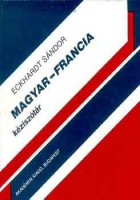 Eckhardt Sándor (szerk.) : Magyar - francia kéziszótár