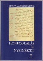 Kovács László - Veszprémy László (szerk.) : Honfoglalás és nyelvészet