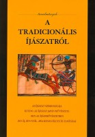 Baranyi Tibor Imre (szerk.) : Tanulmányok a tradicionális íjászatról