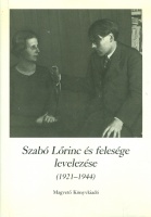 Harminchat év - Szabó Lőrinc és felesége levelezése (1921-1944)
