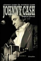 Cash, Johnny - Carr, Patrick : Johnny Cash - Önéletrajz