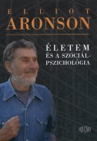 Aronson, Elliot : Életem és a szociálpszichológia 