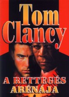 Clancy, Tom  : A rettegés arénája