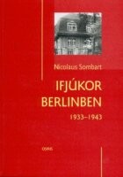 Sombart, Nicolaus : Ifjúkor Berlinben - 1933-1943